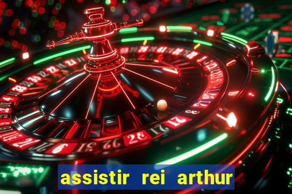 assistir rei arthur (2004 mega filmes)